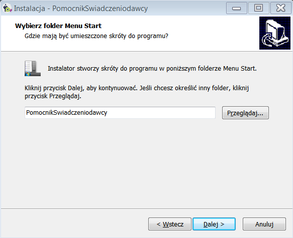 3. Instalatr twrzy autmatycznie dmyślną grupę nazwie PmcnikSwiadczenidawcy w Menu Start. Nazwę flderu mżna zmienić psługując się przyciskiem Przeglądaj.