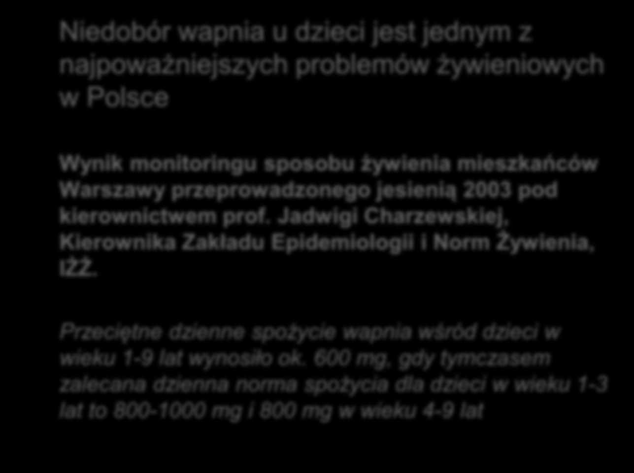 Jadwigi Charzewskiej, Kierownika Zakładu Epidemiologii i Norm Żywienia, IŻŻ.