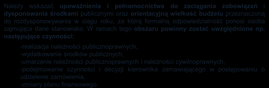 Konstrukcja formularza opisu wyższego stanowiska w służbie cywilnej Zadania przypisane do stanowiska pracy w ramach poszczególnych obszarów odpowiedzialności powinny być opisywane na dużym poziomie