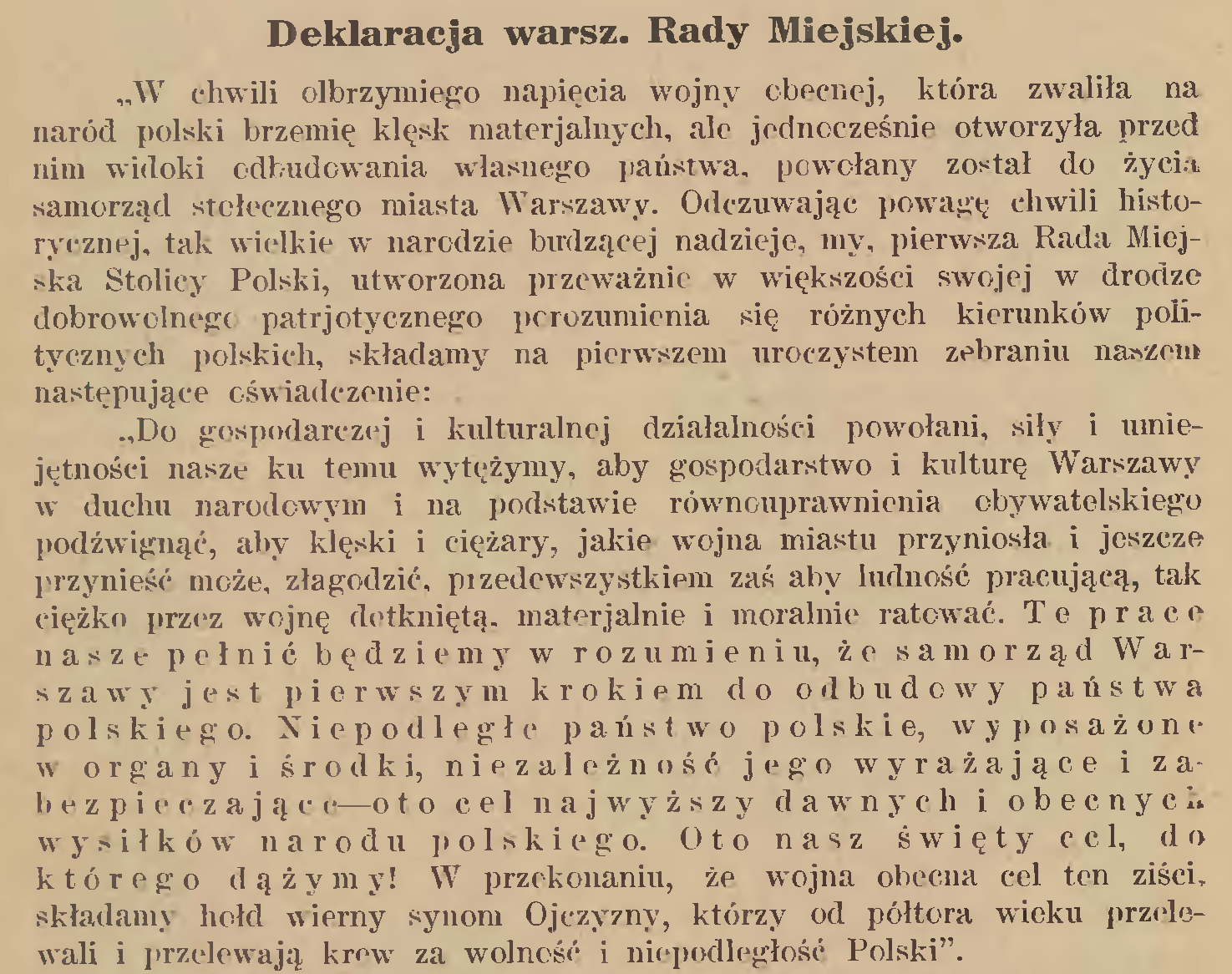 Na podstawie powyższej książki przeanalizujmy chronologię wydarzeń: 1. 1916.07.24 Deklaracja Warszawskiej Rady Miejskiej. 2. 1916.11.05 Proklamacja z 5 listopada. Akt rangi międzynarodowej.