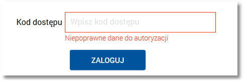 W przypadku błędnie wprowadzonych danych autoryzacyjnych system wyświetla komunikat: "Niepoprawne dane do autoryzacji" i nie pozwala zalogować się do systemu.