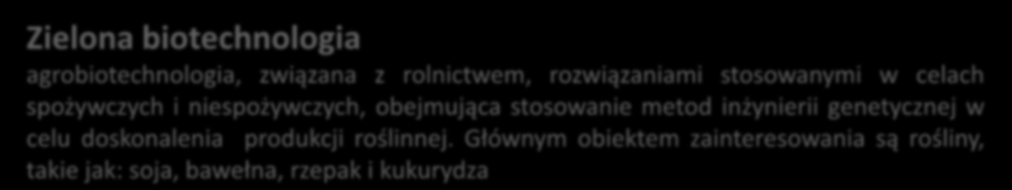 Zielona biotechnologia agrobiotechnologia, związana z rolnictwem,