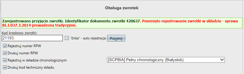 2) dodano blokadę możliwości zarejestrowania zwrotki do składu chronologicznego, gdy jest elementem sprawy papierowej.
