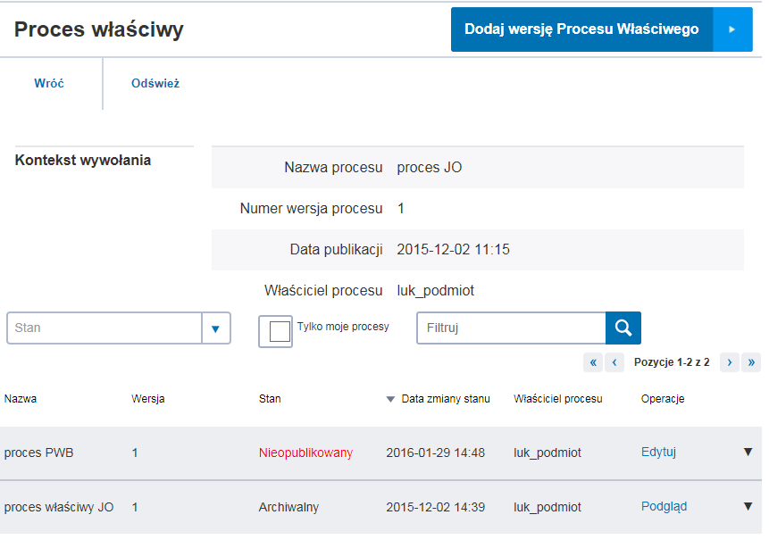 1. Z okna głównego aplikacji wybrać przycisk Modele procesów 2. Na liście procesów bazowych odszukać proces bazowy, do którego był dodany PWB 3.