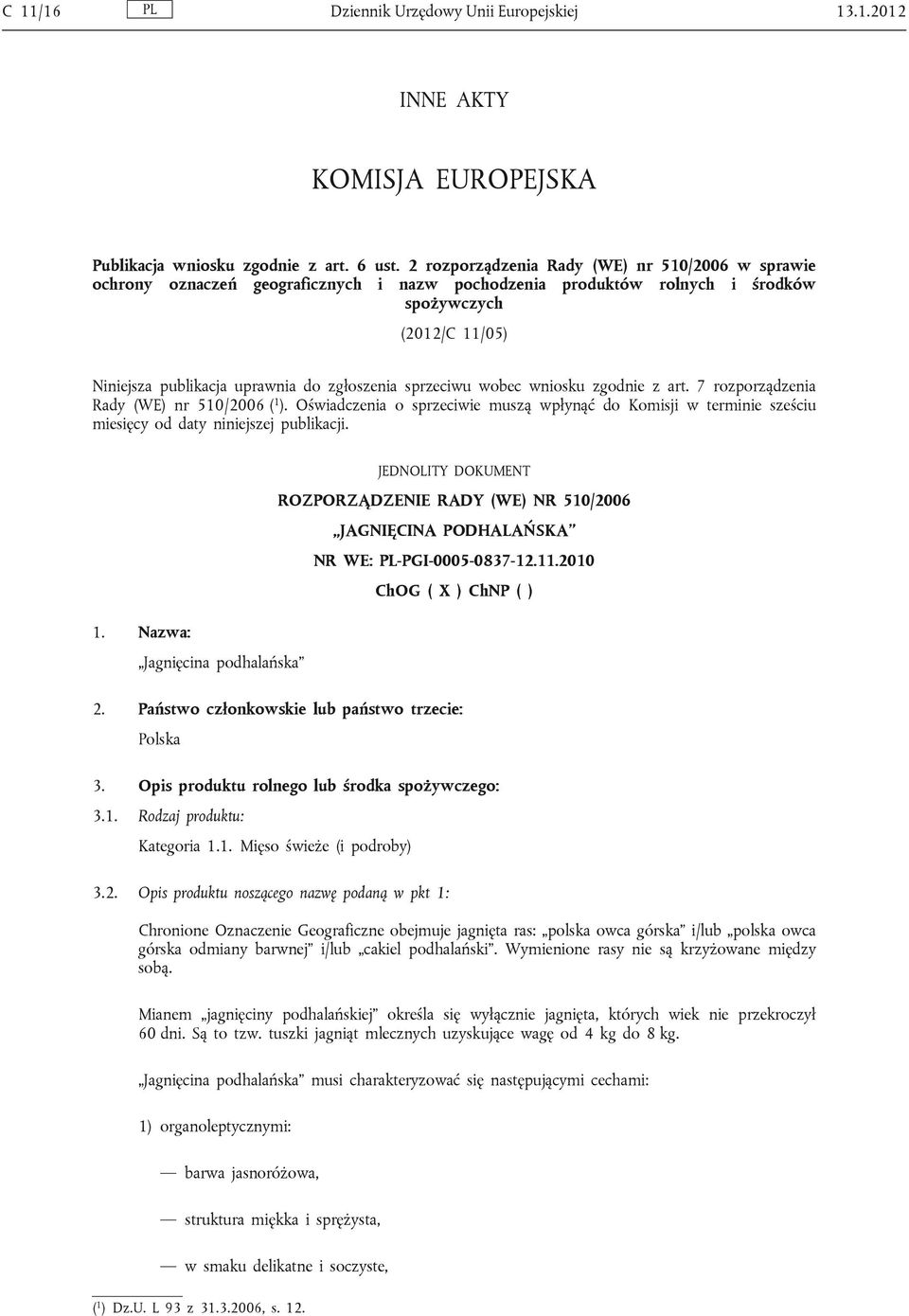 sprzeciwu wobec wniosku zgodnie z art. 7 rozporządzenia Rady (WE) nr 510/2006 ( 1 