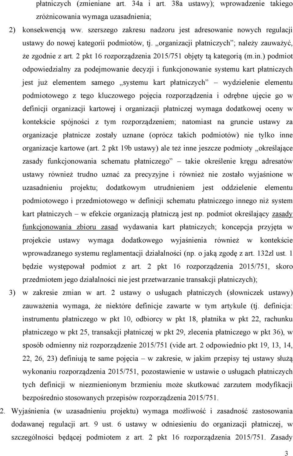 2 pkt 16 rozporządzenia 2015/751 objęty tą kategorią (m.in.