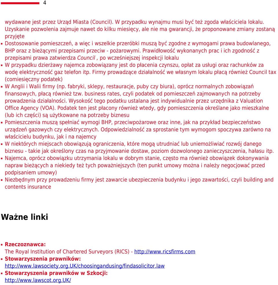 prawa budowlanego, BHP oraz z bieżącymi przepisami przeciw pożarowymi.
