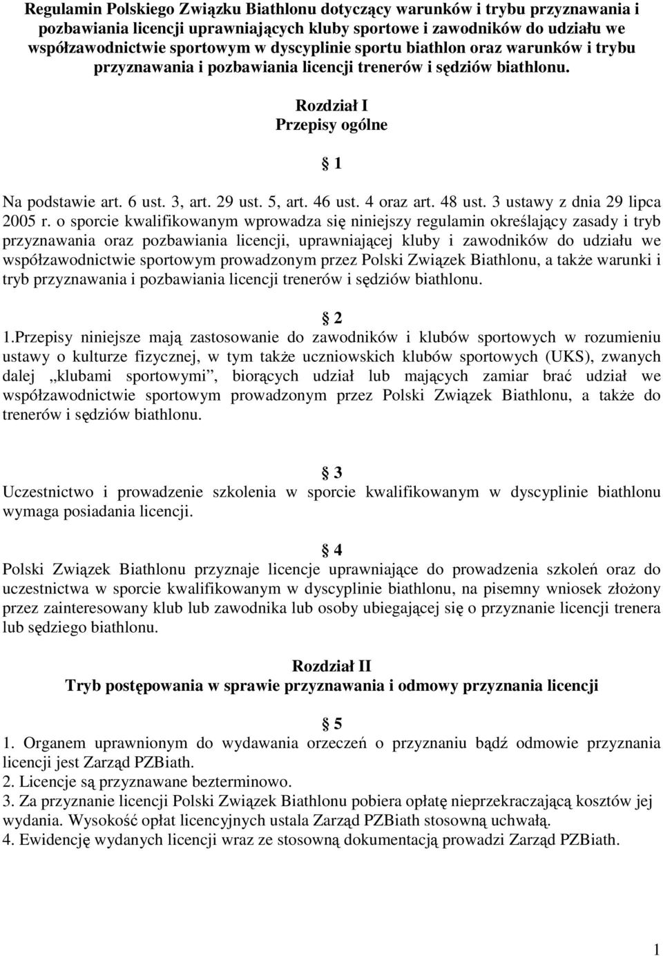 4 oraz art. 48 ust. 3 ustawy z dnia 29 lipca 2005 r.