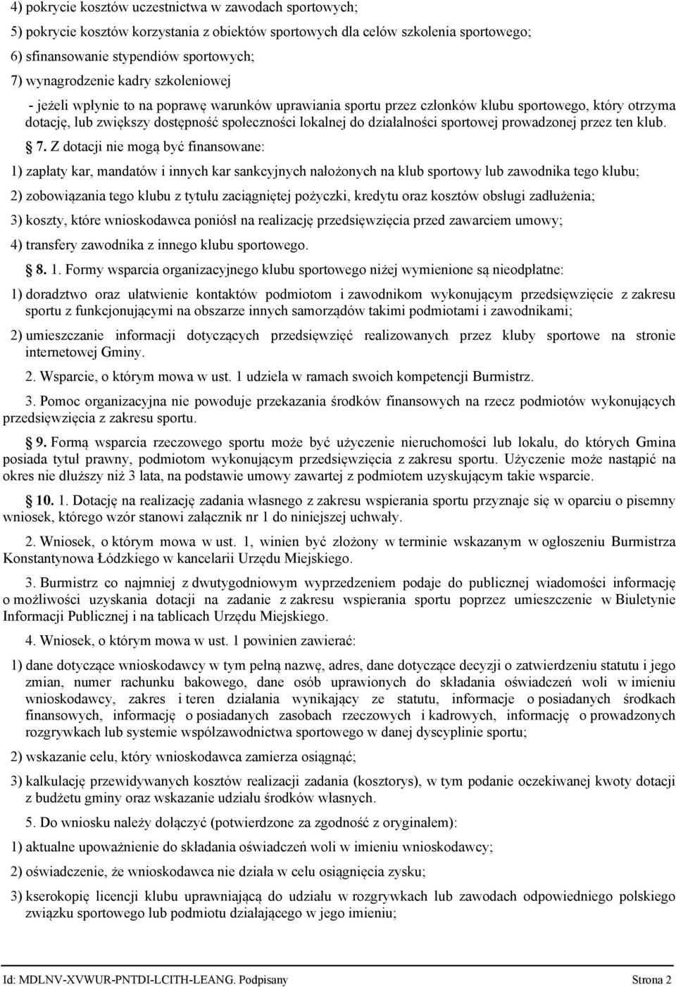 sportowej prowadzonej przez ten klub. 7.