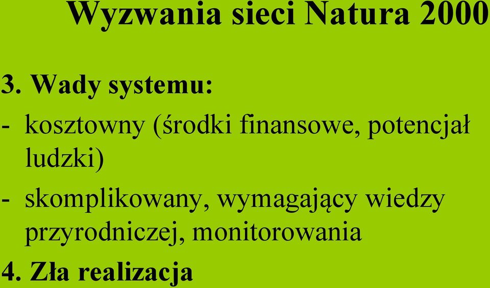 skomplikowany, wymagający wiedzy