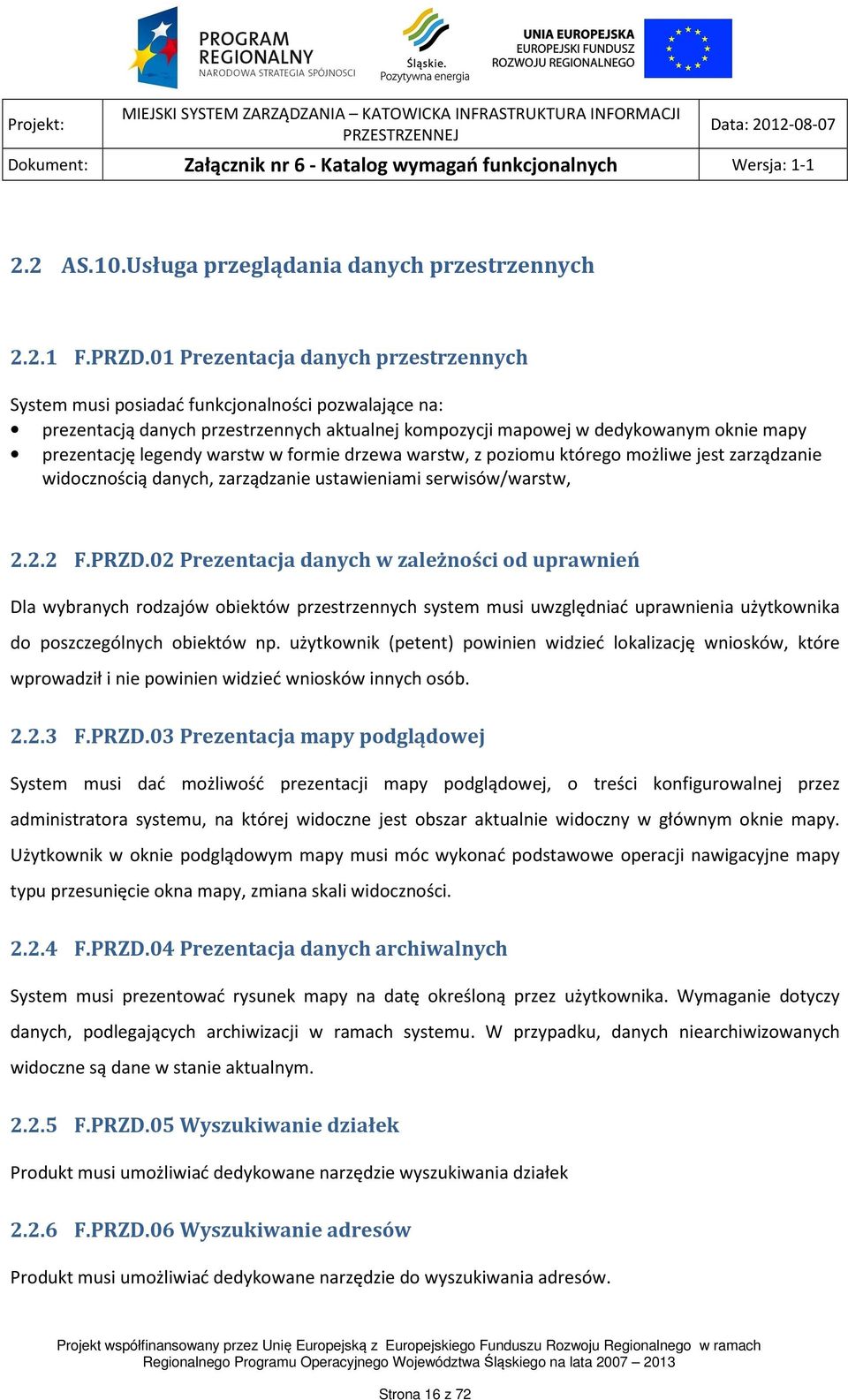 warstw w formie drzewa warstw, z poziomu którego możliwe jest zarządzanie widocznością danych, zarządzanie ustawieniami serwisów/warstw, 2.2.2 F.PRZD.