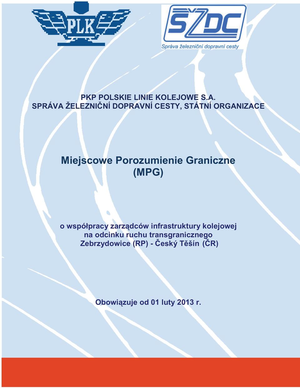 Porozumienie Graniczne (MPG) o współpracy zarządców infrastruktury