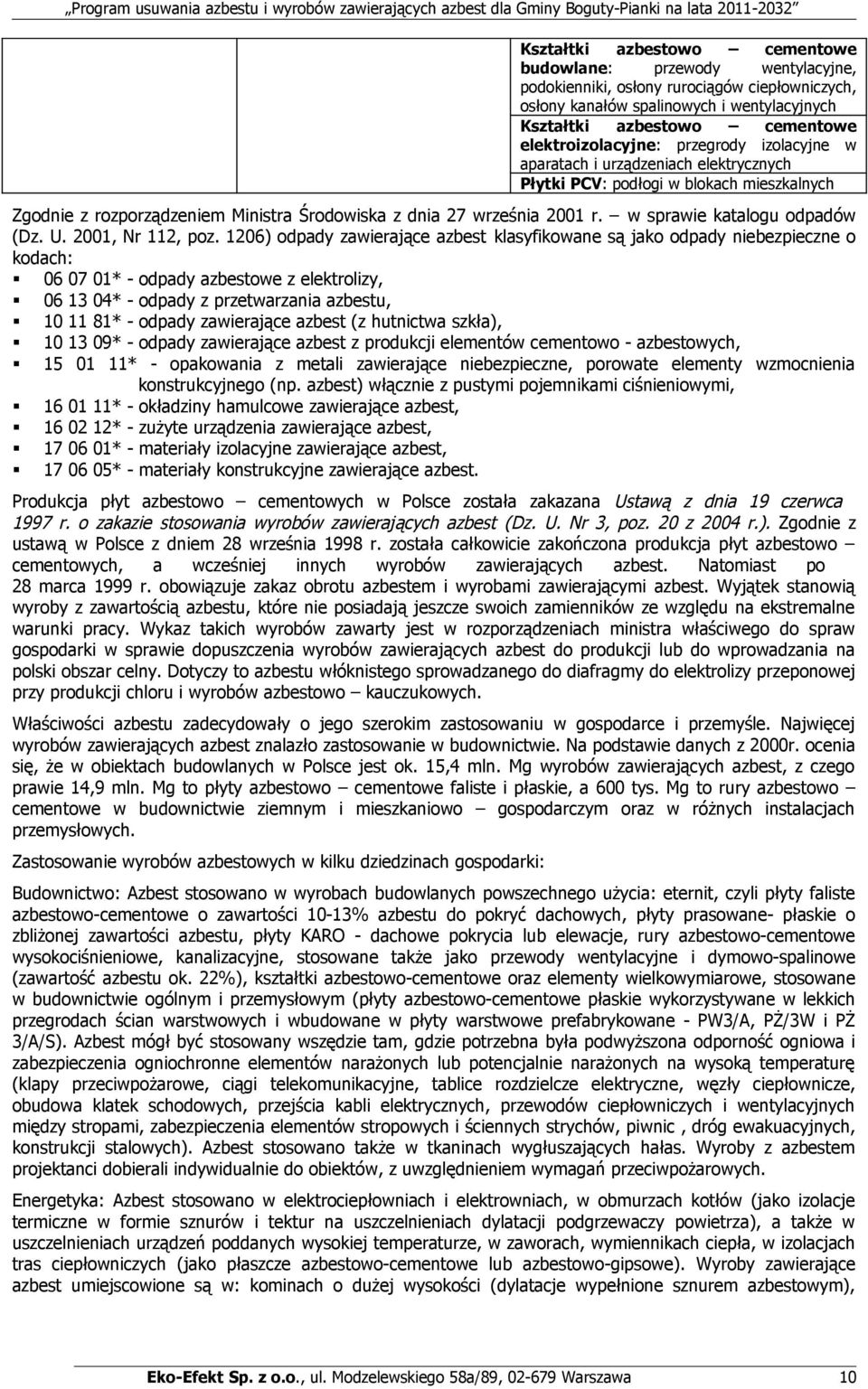 w sprawie katalogu odpadów (Dz. U. 2001, Nr 112, poz.