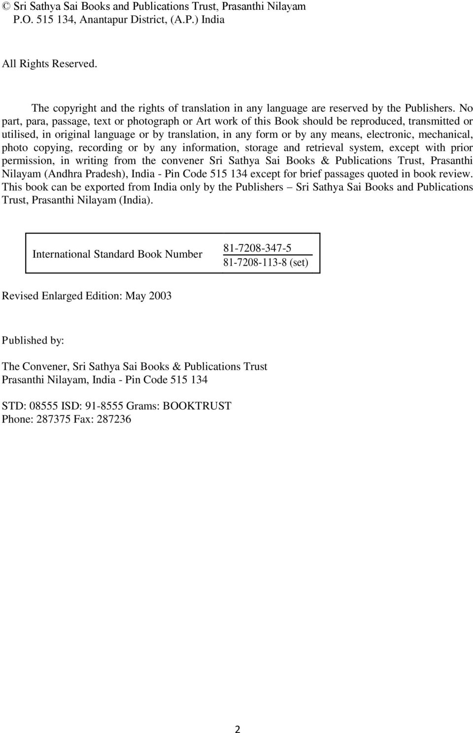 No part, para, passage, text or photograph or Art work of this Book should be reproduced, transmitted or utilised, in original language or by translation, in any form or by any means, electronic,