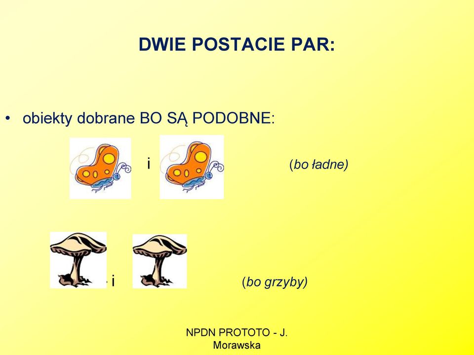 SĄ PODOBNE:» i (bo