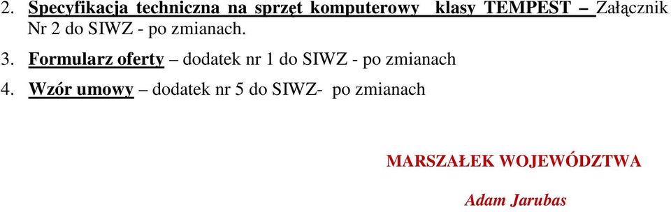 Formularz oferty dodatek nr 1 do SIWZ - po zmianach 4.