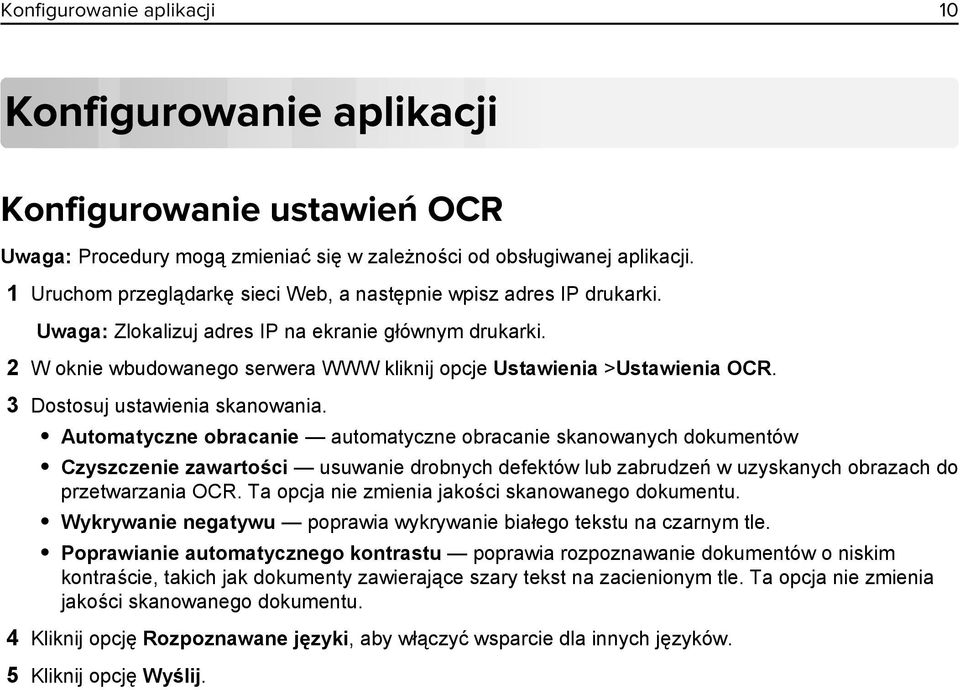 2 W oknie wbudowanego serwera WWW kliknij opcje Ustawienia >Ustawienia OCR. 3 Dostosuj ustawienia skanowania.