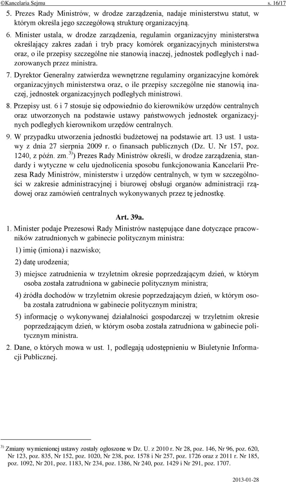 inaczej, jednostek podległych i nadzorowanych przez ministra. 7.