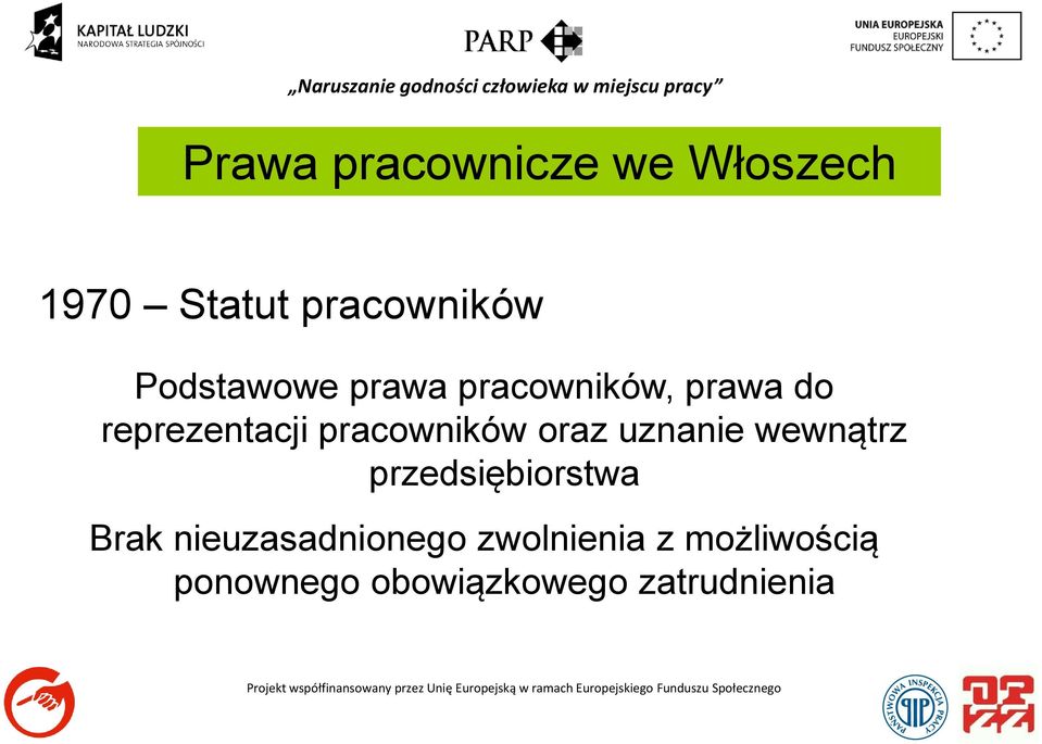 pracowników oraz uznanie wewnątrz przedsiębiorstwa Brak