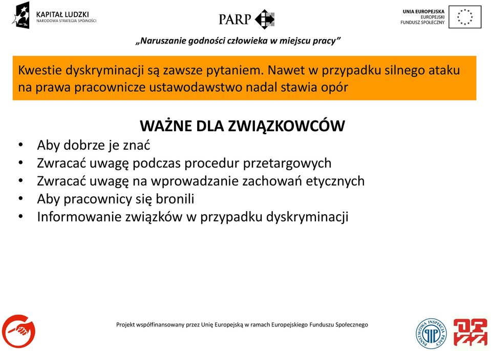 opór WAŻNE DLA ZWIĄZKOWCÓW Aby dobrze je znać Zwracać uwagę podczas procedur