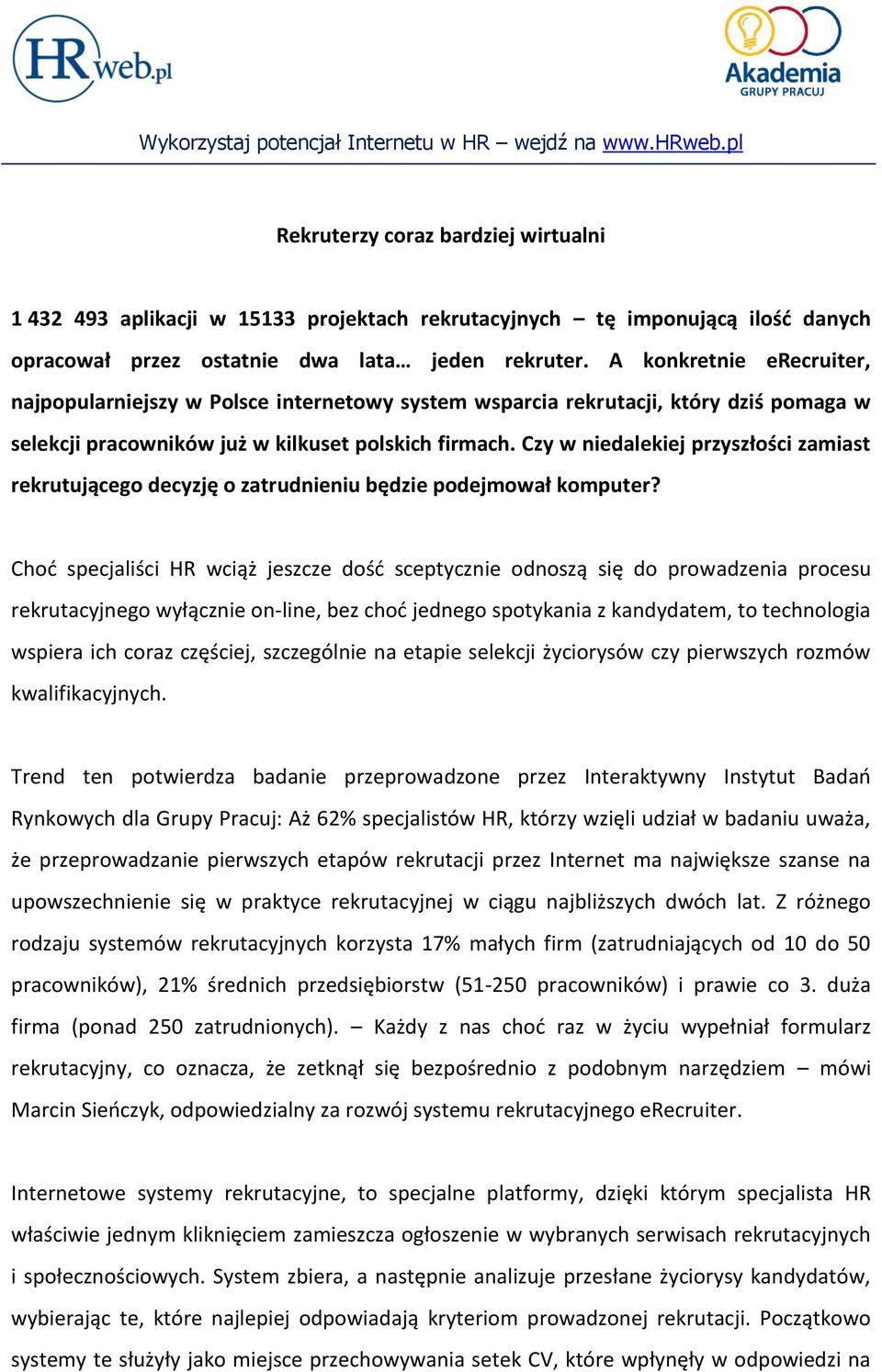 Czy w niedalekiej przyszłości zamiast rekrutującego decyzję o zatrudnieniu będzie podejmował komputer?