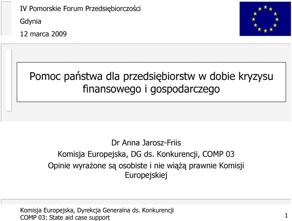 gospodarczego Dr Anna Jarosz-Friis Komisja Europejska, DG ds.