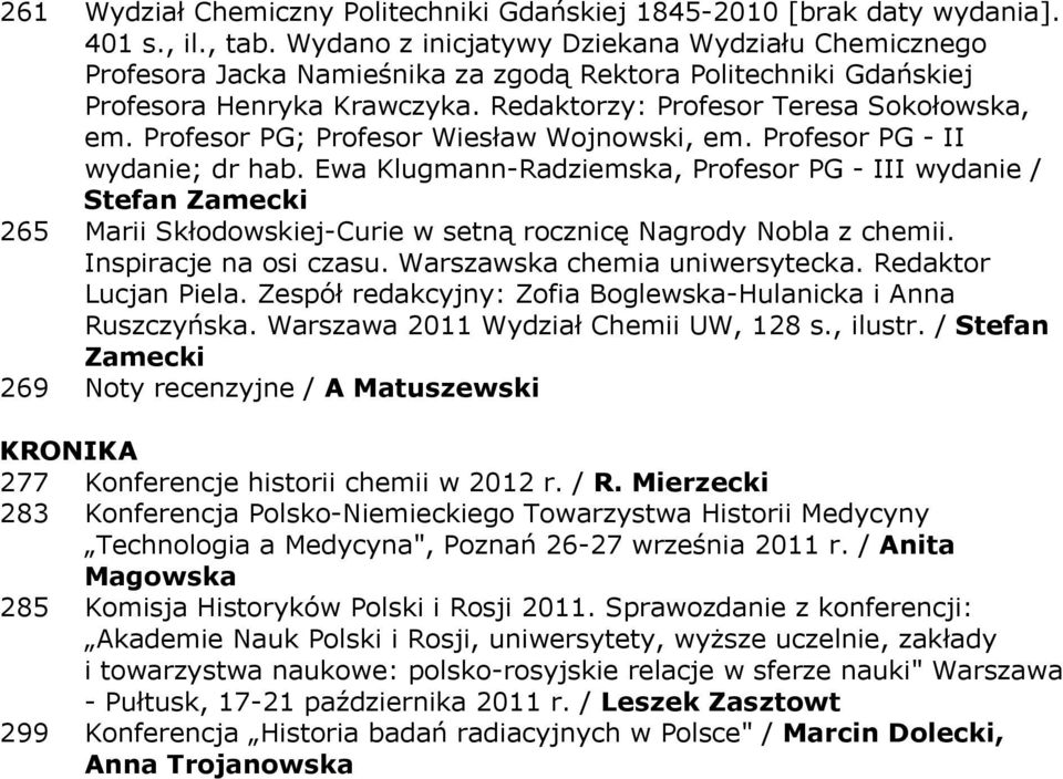 Profesor PG; Profesor Wiesław Wojnowski, em. Profesor PG - II wydanie; dr hab.