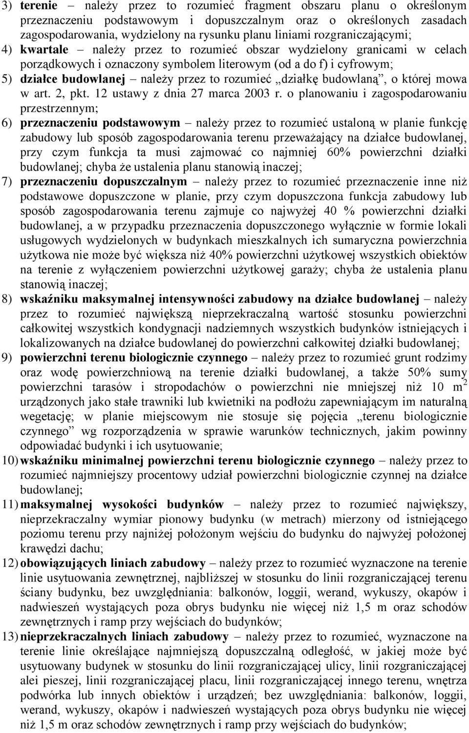 budowlaną, o której mowa w art. 2, pkt. 12 ustawy z dnia 27 marca 2003 r.