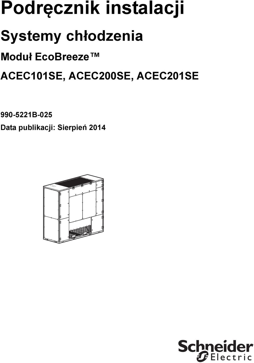 ACEC101SE, ACEC200SE, ACEC201SE