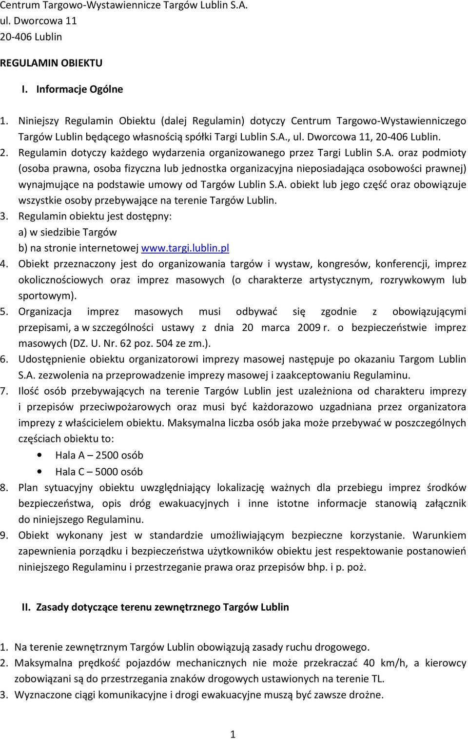 -406 Lublin. 2. Regulamin dotyczy każdego wydarzenia organizowanego przez Targi Lublin S.A.