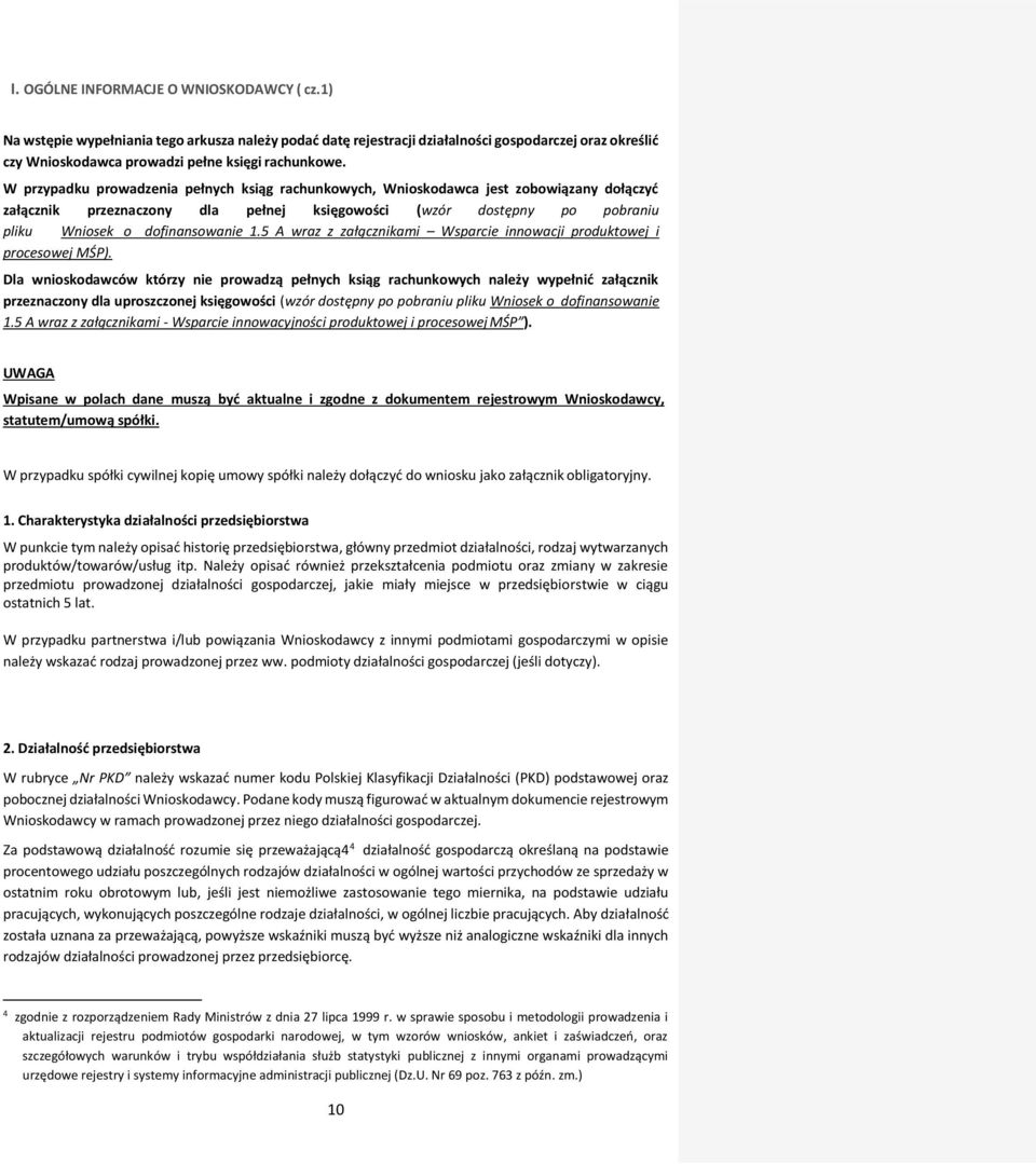 5 A wraz z załącznikami Wsparcie innowacji produktowej i procesowej MŚP).