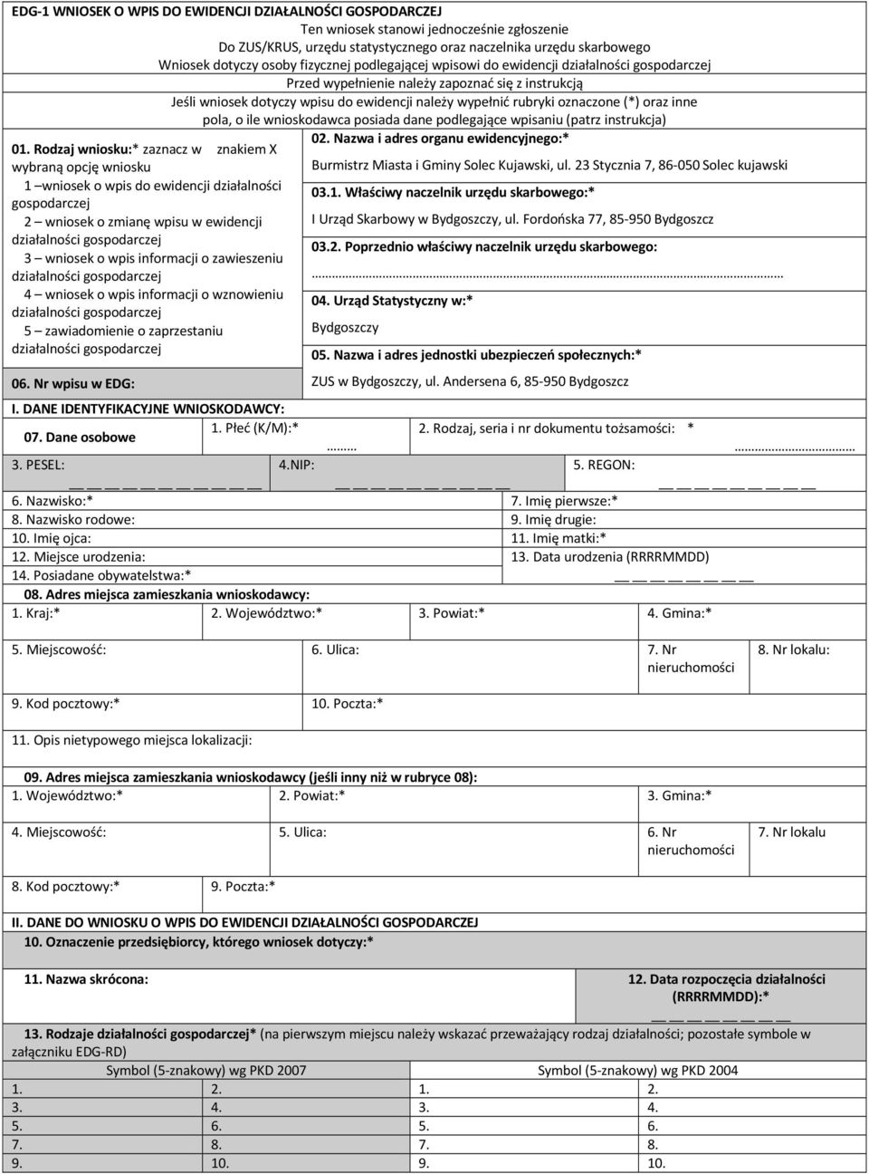 wnioskodawca posiada dane podlegające wpisaniu (patrz instrukcja) 01.
