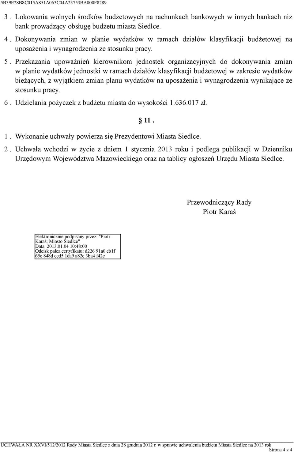 Przekazania upoważnień kierownikom jednostek organizacyjnych do dokonywania zmian w planie wydatków jednostki w ramach działów klasyfikacji budżetowej w zakresie wydatków bieżących, z wyjątkiem zmian