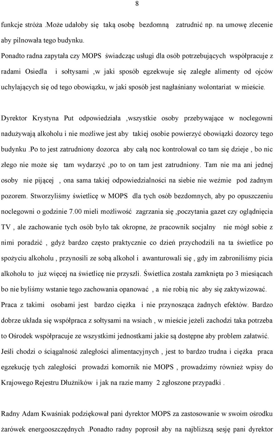 obowiązku, w jaki sposób jest nagłaśniany wolontariat w mieście.