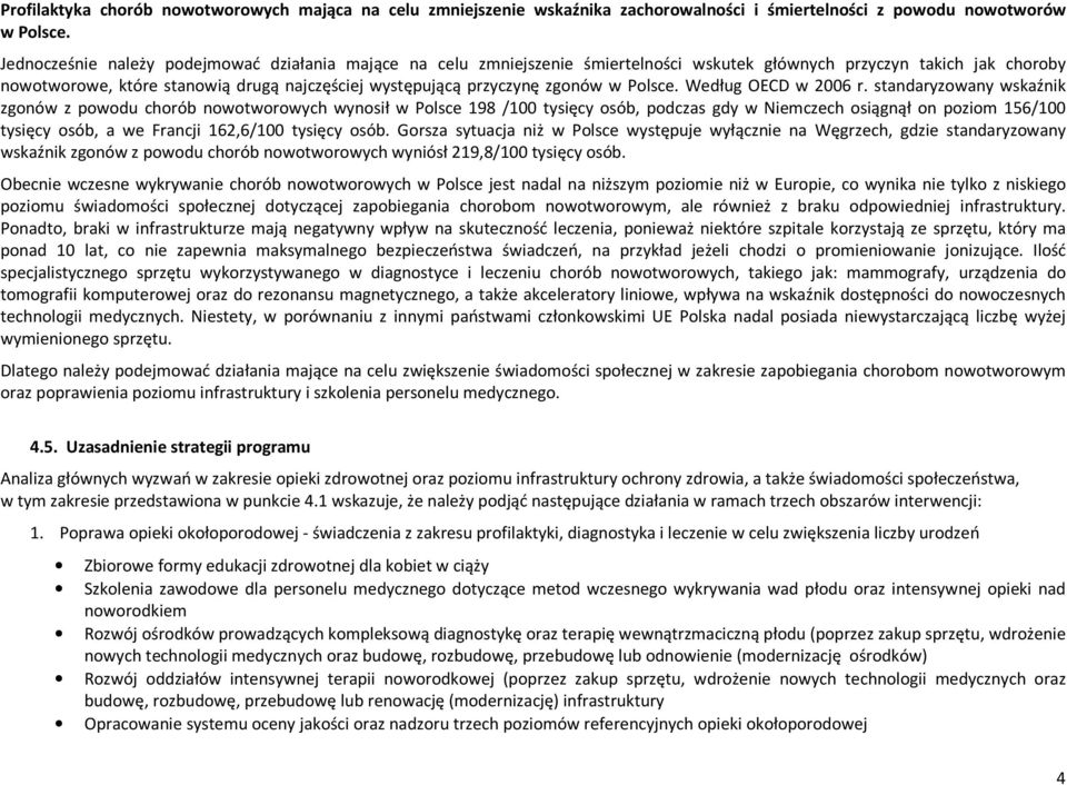 zgonów w Polsce. Według OECD w 2006 r.