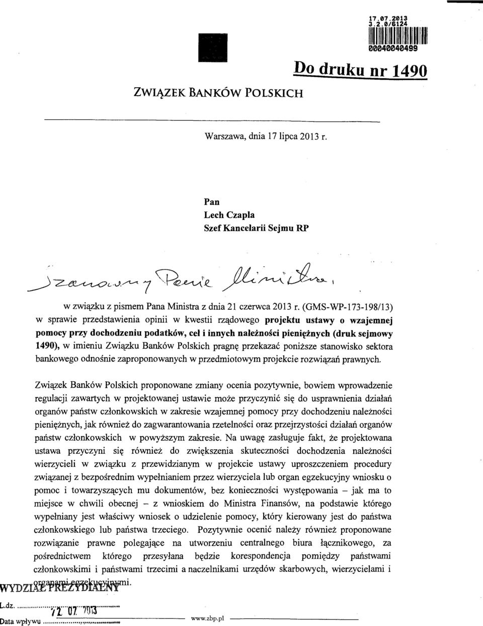 (GMS-WP-173-198/13) w sprawie przedstawienia opinii w kwestii rządowego projektu ustawy o wzajemnej pomocy przy dochodzeniu podatków, ceł i innych należności pieniężnych (druk sejmowy 1490), w