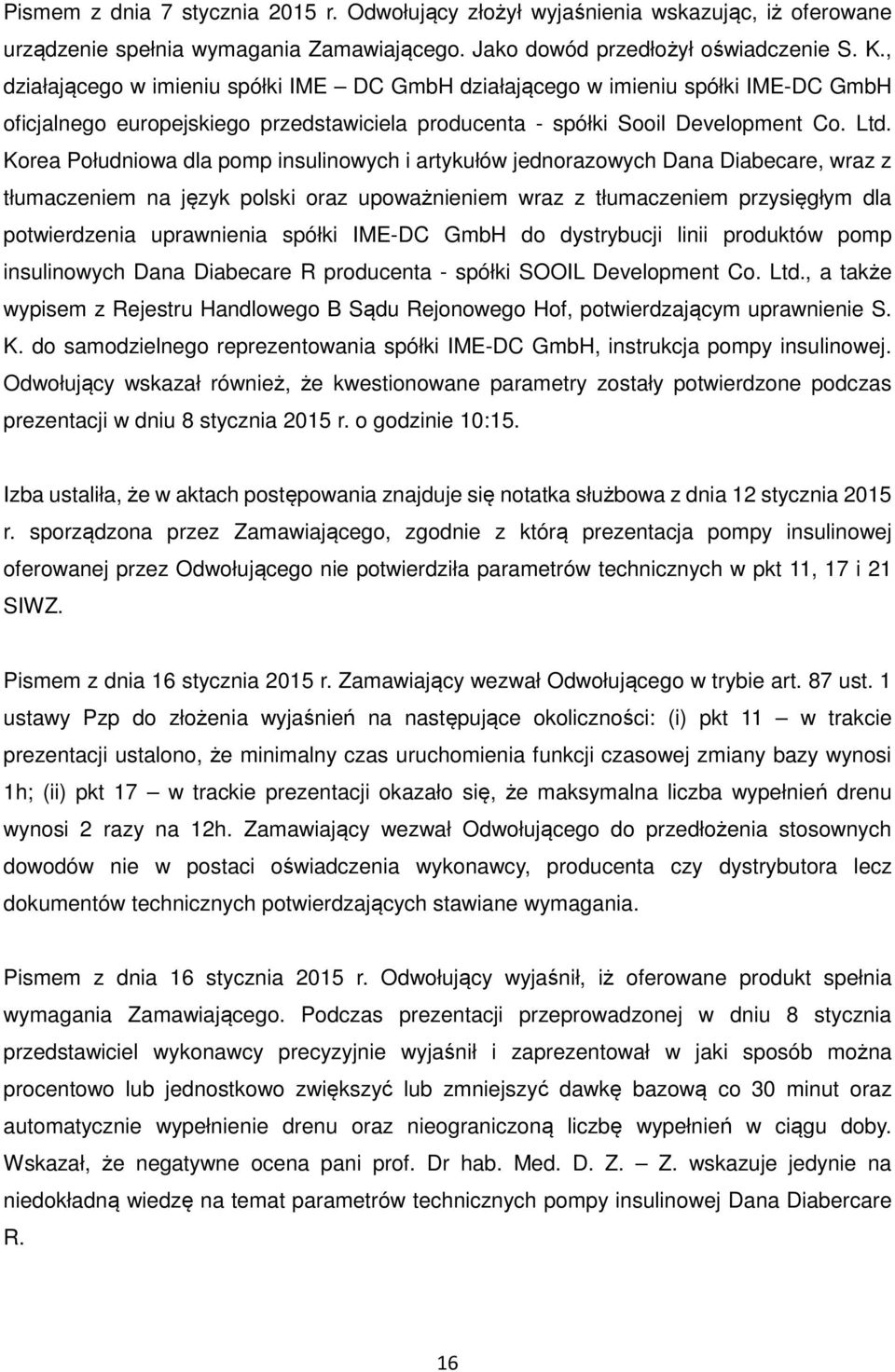 Korea Południowa dla pomp insulinowych i artykułów jednorazowych Dana Diabecare, wraz z tłumaczeniem na język polski oraz upoważnieniem wraz z tłumaczeniem przysięgłym dla potwierdzenia uprawnienia