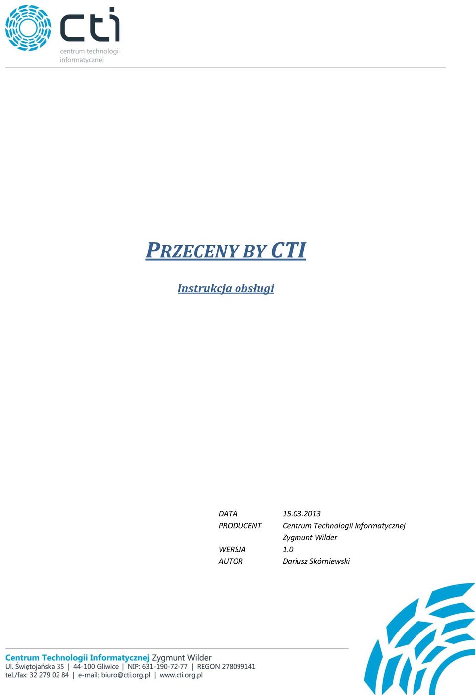 2013 PRODUCENT Centrum Technologii
