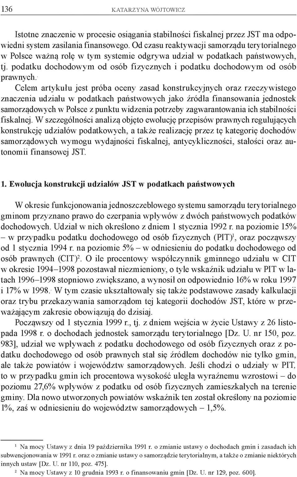 podatku dochodowym od osób fizycznych i podatku dochodowym od osób prawnych.