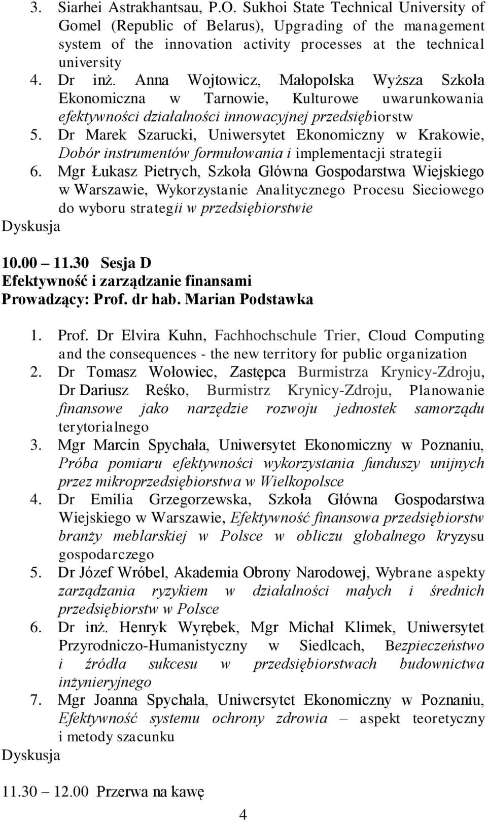 Dr Marek Szarucki, Uniwersytet Ekonomiczny w Krakowie, Dobór instrumentów formułowania i implementacji strategii 6.