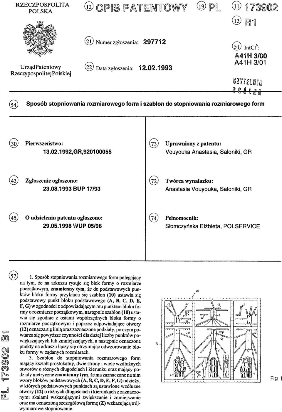 1993 (51) IntCl6: A41H3/00 A41H 3/01 (54) Sposób stopniowania rozmiarowego form i szablon do stopniowania rozmiarowego form (30) Pierwszeństwo: (73) Uprawniony z patentu: 13.02.