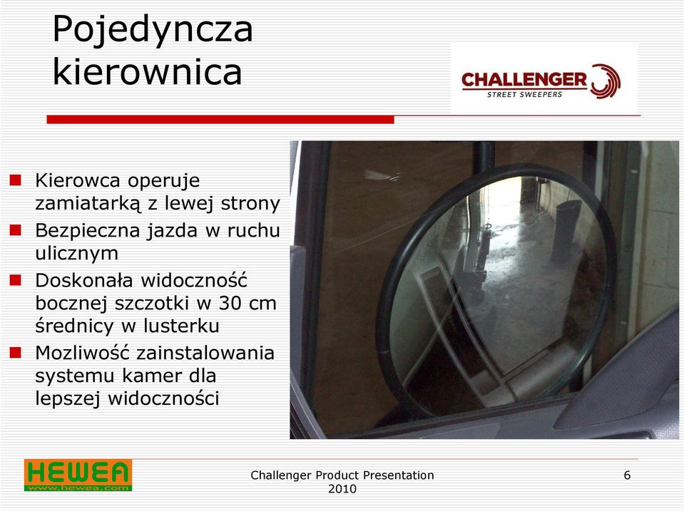 widoczność bocznej szczotki w 30 cm średnicy w lusterku