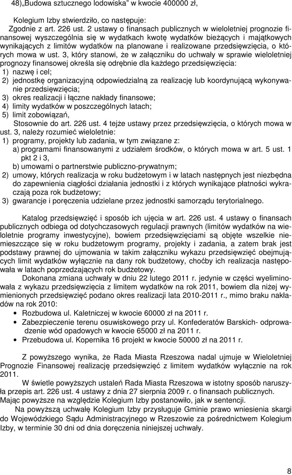 przedsięwzięcia, o których mowa w ust.