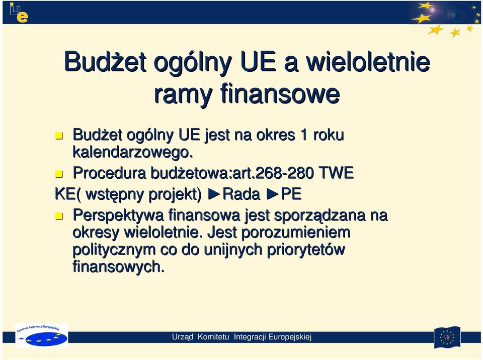 268-280 280 TWE KE( wstępny projekt) Rada PE Perspektywa finansowa jest