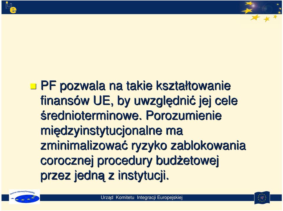 Porozumienie międzyinstytucjonalne ma zminimalizować