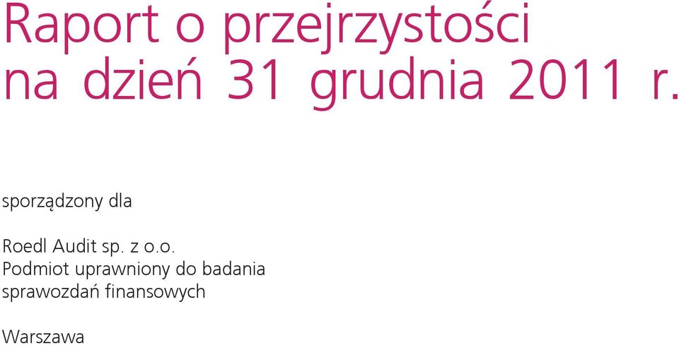 sporządzony dla Roedl Audit sp. z