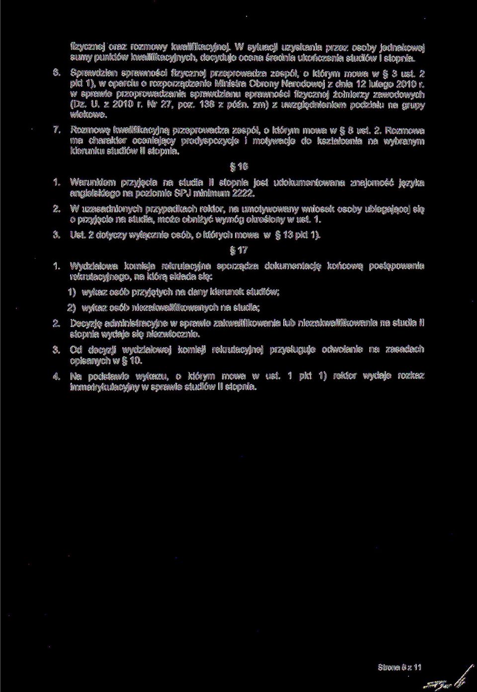 zawodowych (Dz U z 2010 r Nr 27 póz 138 z późn zm) z uwzględnieniem podziału na grupy wiekowe 7 Rozmowę kwalifikacyjną przeprowadza zespół o którym mowa w 8 ust 2 Rozmowa ma charakter oceniający