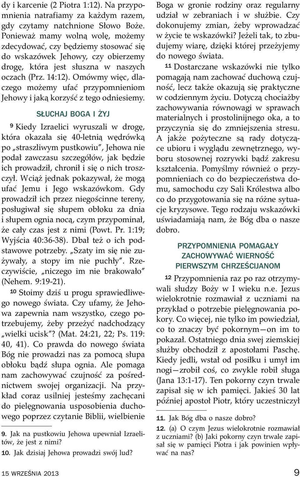Om owmy wi c, dlaczego mozemy ufa c przypomnieniom Jehowy i jak korzy s cztegoodniesiemy.
