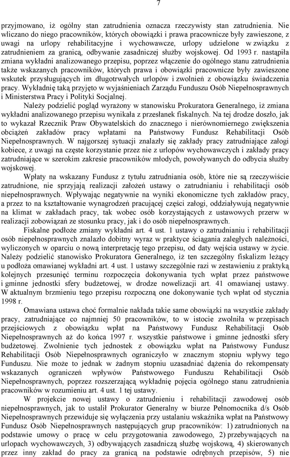 odbywanie zasadniczej służby wojskowej. Od 1993 r.