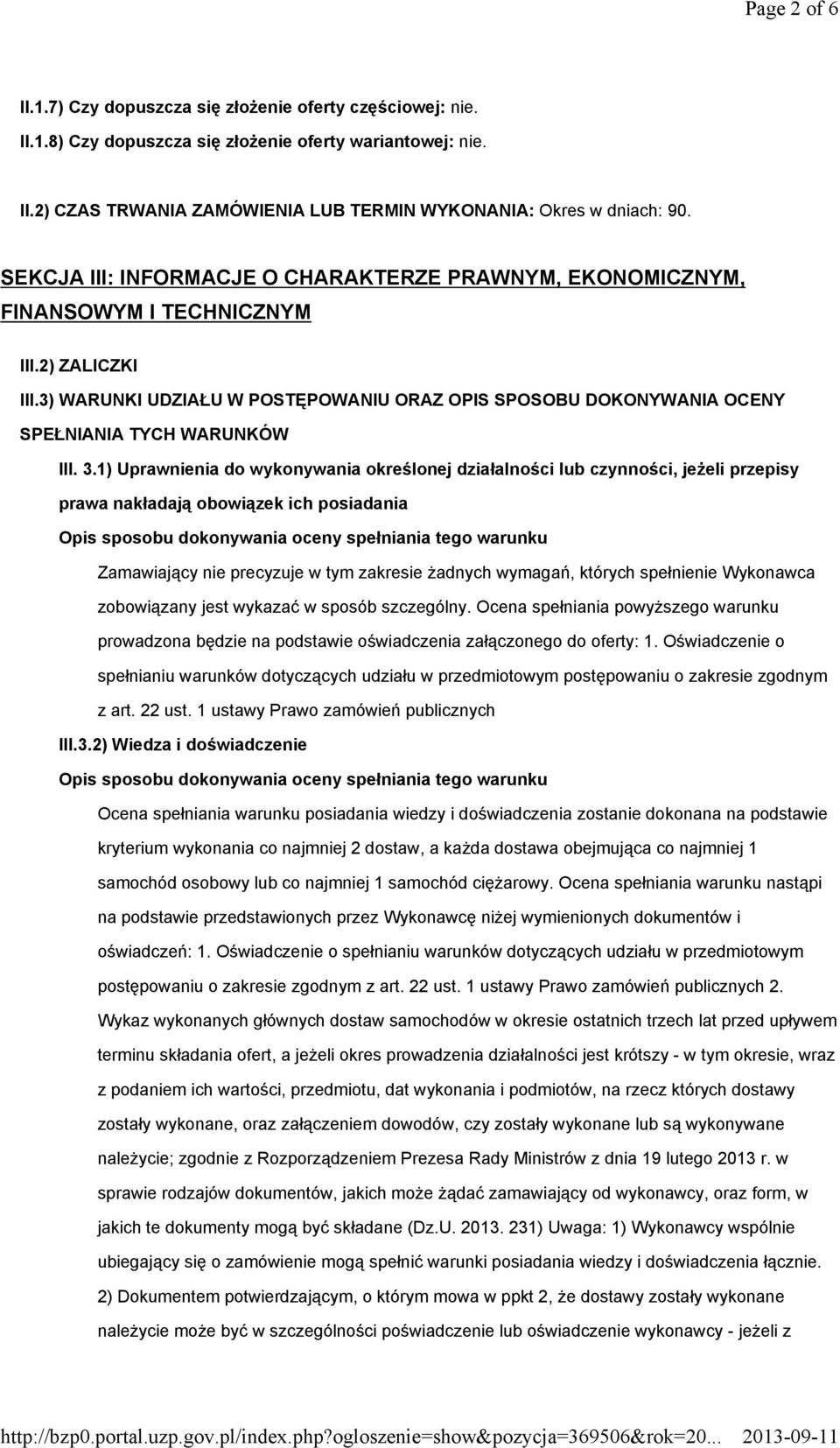 3) WARUNKI UDZIAŁU W POSTĘPOWANIU ORAZ OPIS SPOSOBU DOKONYWANIA OCENY SPEŁNIANIA TYCH WARUNKÓW III. 3.